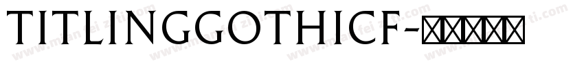 TitlingGothicF字体转换