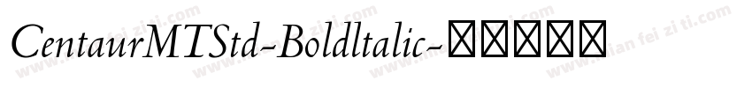 CentaurMTStd-Boldltalic字体转换