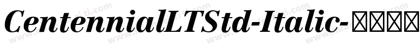 CentennialLTStd-Italic字体转换