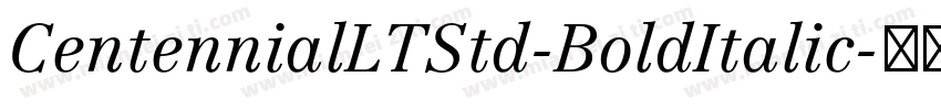 CentennialLTStd-BoldItalic字体转换