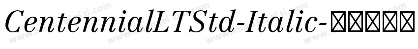 CentennialLTStd-Italic字体转换