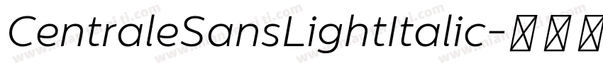 CentraleSansLightItalic字体转换