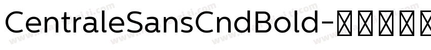 CentraleSansCndBold字体转换