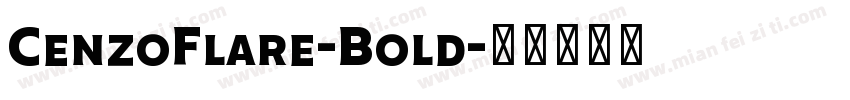 CenzoFlare-Bold字体转换