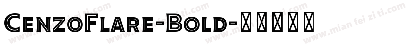 CenzoFlare-Bold字体转换