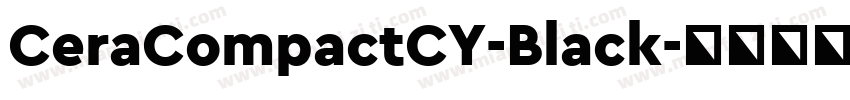 CeraCompactCY-Black字体转换