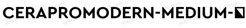 CERAPROMODERN-MEDIUM字体转换