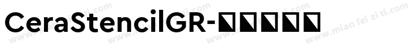 CeraStencilGR字体转换