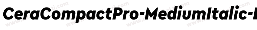 CeraCompactPro-MediumItalic字体转换