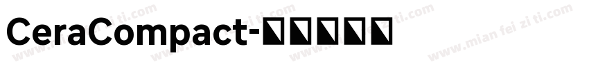 CeraCompact字体转换