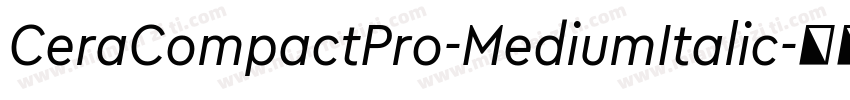 CeraCompactPro-MediumItalic字体转换