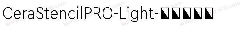 CeraStencilPRO-Light字体转换