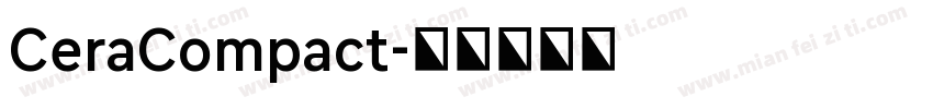 CeraCompact字体转换