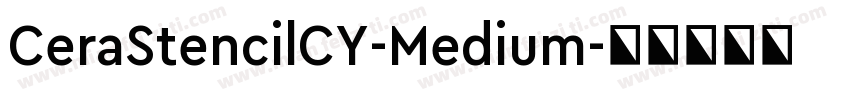 CeraStencilCY-Medium字体转换