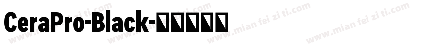 CeraPro-Black字体转换