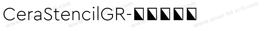 CeraStencilGR字体转换