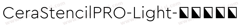 CeraStencilPRO-Light字体转换