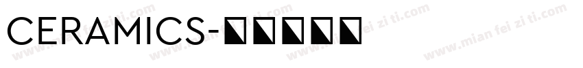 CERAMICS字体转换