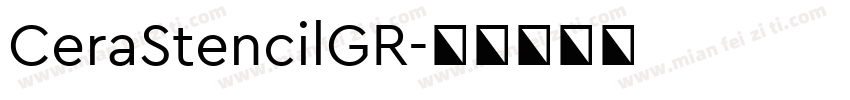 CeraStencilGR字体转换