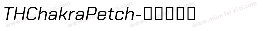 THChakraPetch字体转换