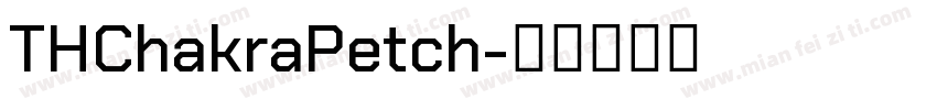 THChakraPetch字体转换