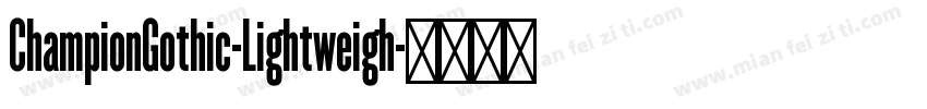 ChampionGothic-Lightweigh字体转换