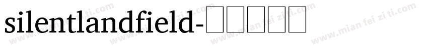 silentlandfield字体转换