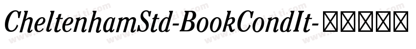 CheltenhamStd-BookCondIt字体转换