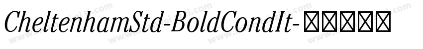 CheltenhamStd-BoldCondIt字体转换