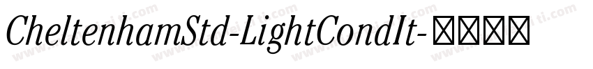 CheltenhamStd-LightCondIt字体转换