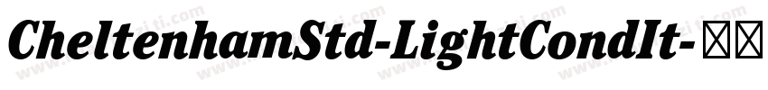 CheltenhamStd-LightCondIt字体转换