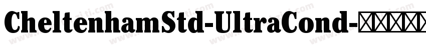 CheltenhamStd-UltraCond字体转换