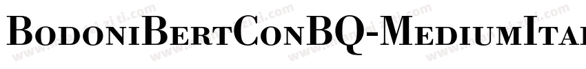 BodoniBertConBQ-MediumItalic字体转换