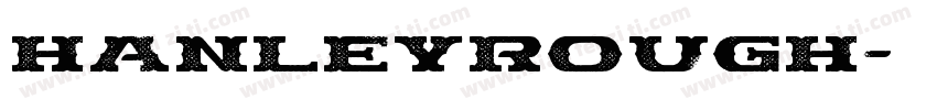 HanleyRough字体转换