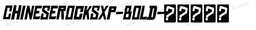 ChineseRocksXp-Bold字体转换