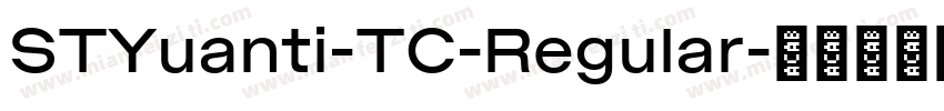 STYuanti-TC-Regular字体转换