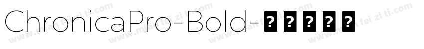 ChronicaPro-Bold字体转换