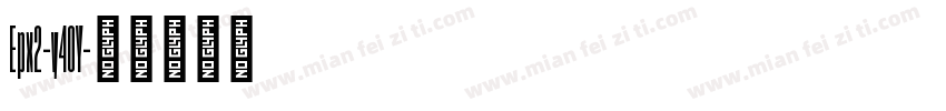 Epx2-y40Y字体转换