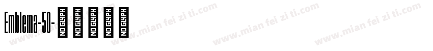 Emblema-50字体转换