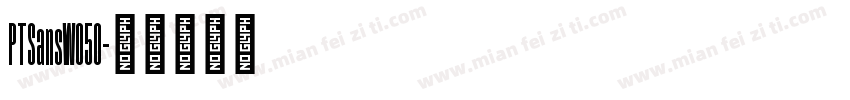 PTSansWO50字体转换