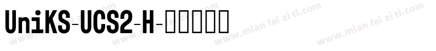 UniKS-UCS2-H字体转换