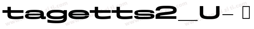 tagetts2_U字体转换