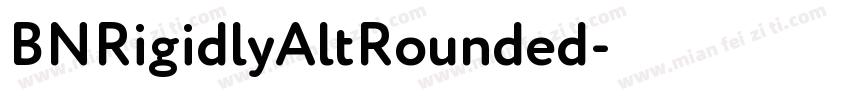 BNRigidlyAltRounded字体转换