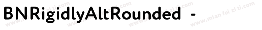 BNRigidlyAltRounded字体字体转换