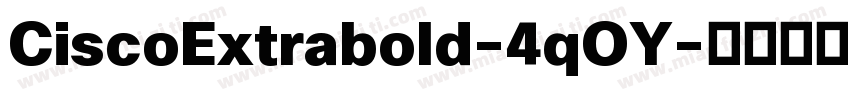 CiscoExtrabold-4qOY字体转换