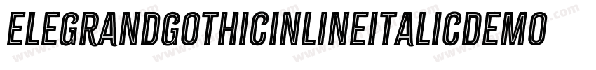 ElegrandGothicInlineItalicDemo-zpW0字体转换