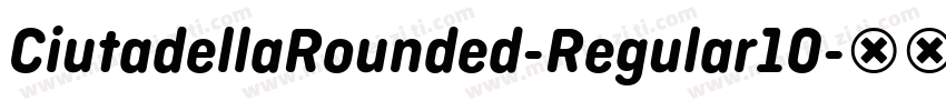 CiutadellaRounded-Regular10字体转换