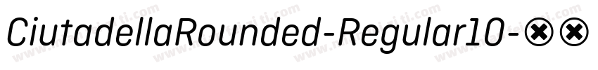 CiutadellaRounded-Regular10字体转换