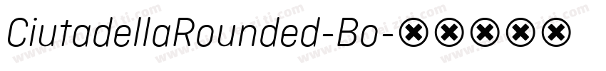 CiutadellaRounded-Bo字体转换