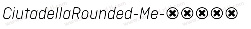CiutadellaRounded-Me字体转换
